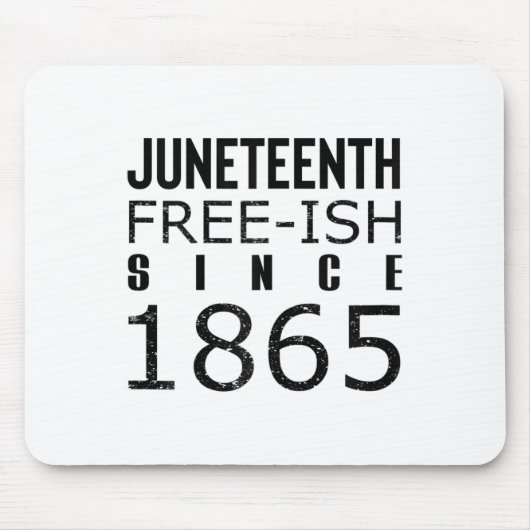 Womens Freeish Juneteeth Seit 1865 Schwarze Geschi Mousepad (Vorne)