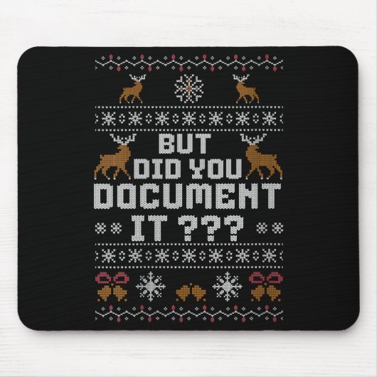 Womens Funny But Did You Doent It Holiday Office U Mousepad (Vorne)