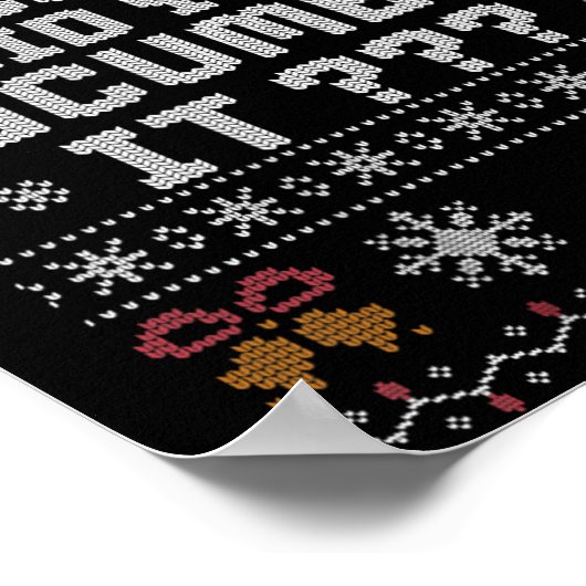 Womens Funny But Did You Doent It Holiday Office U Poster (Ecke)