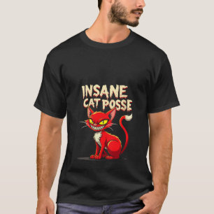Womens Funny Cat Design Insane Cats Posse Beängsti T-Shirt