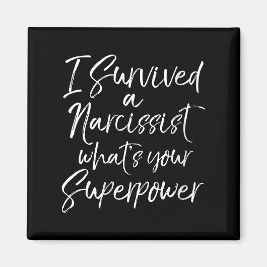 Womens Funny Divorce I Survived A Narcissist What' Magnet (Vorne)