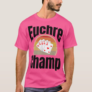 Womens Funny Euchre Champ Card Spiel Spieler Spiel T-Shirt