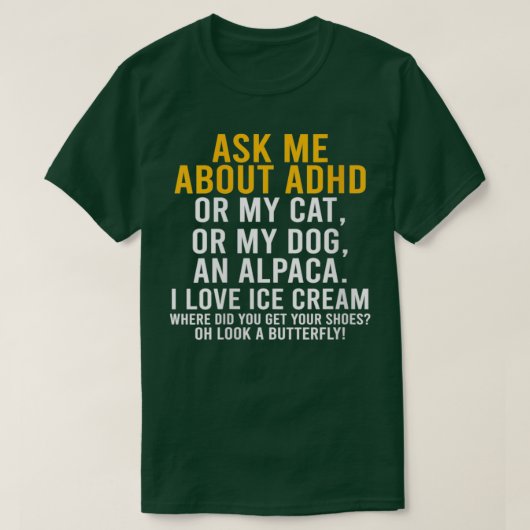 Womens Funny Fragte mir über Adhd Autism Psychisch T-Shirt (Design vorne)