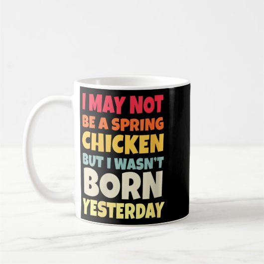Womens Funny Getting Older Retro Spring Chicken Bi Kaffeetasse (Links)