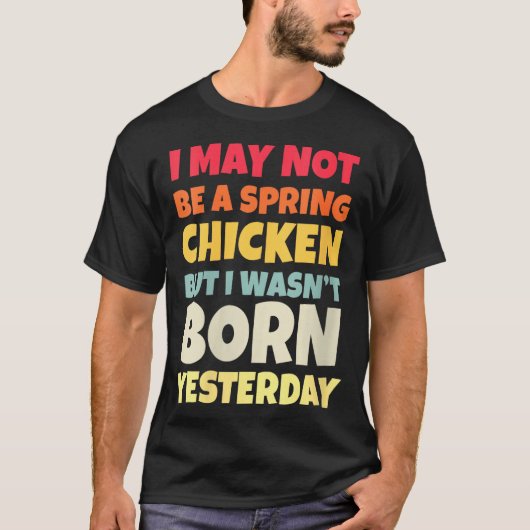Womens Funny Getting Older Retro Spring Chicken Bi T-Shirt (Vorderseite)