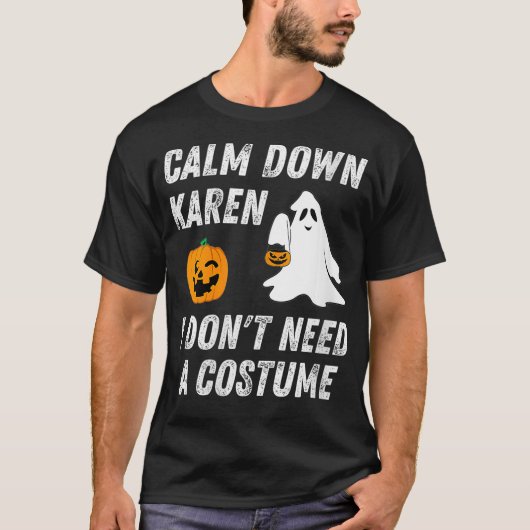 Womens Funny Halloween Ghost Calm Down Karen Hallo T-Shirt (Vorderseite)