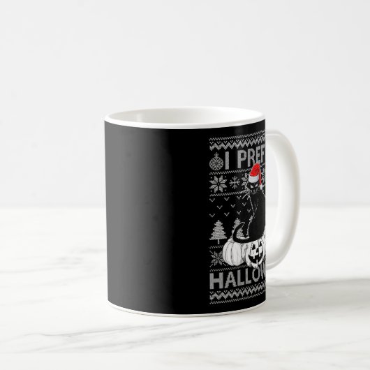 Womens Funny I Prefer Halloween Black Cat Ugly Chr Kaffeetasse (VorderseiteRechts)