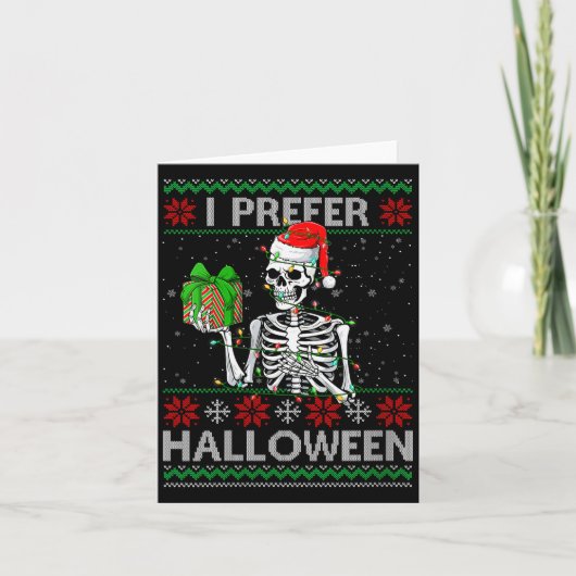 Womens Funny I Prefer Halloween Skeleton Ugly Chri Karte (Vorderseite)
