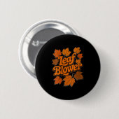 Womens Funny Leaf Blower Fall Autumn Costume Match Button (Vorne & Hinten)