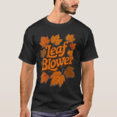 Womens Funny Leaf Blower Fall Autumn Costume Match T-Shirt (Vorderseite)