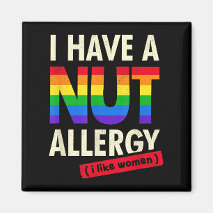 Womens Funny Lesbian Shirt Ich habe eine Nut Aller Magnet