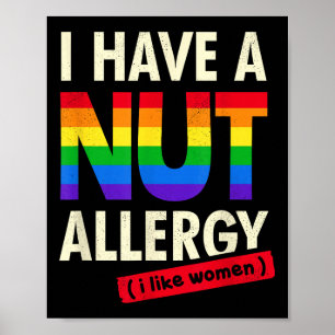 Womens Funny Lesbian Shirt Ich habe eine Nut Aller Poster