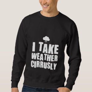 Womens Funny Meteorologe Kids Men Women Wether Sweatshirt