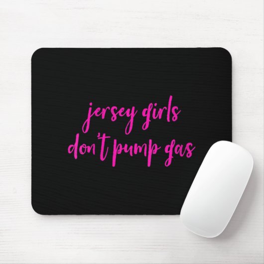 Womens Funny New Jersey Women, Jersey Girls Don't Mousepad (Mit Mouse)