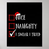 Womens Funny Nice Naughty I Swear I Tried Christma Poster (Vorne)