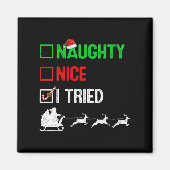 Womens Funny Nice Naughty I Tried Ugly Christmas S Magnet (Vorne)