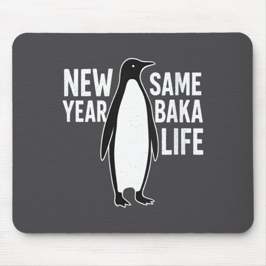Womens Funny Penguin New Year Baka Life Anime Styl Mousepad (Vorne)