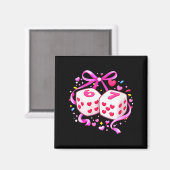Women's Funny Preppy 67 Valentine Six Seven Dice 6 Magnet (Vorderseite/Rückseite)