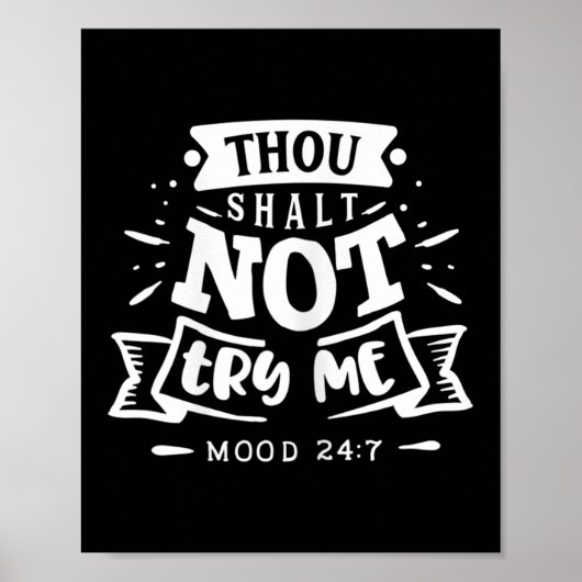 Womens Funny Quote Sy Thou Shalt Not Try Me Poster (Vorne)