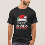 Womens Funny Santa Momma Claus Weihnachten Matchin T-Shirt<br><div class="desc">Womens Funny Santa Momma Claus Weihnachts-Matchfamilie</div>