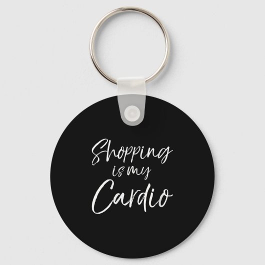 Womens Funny Shopper Gift For Women Shopng Is My C Schlüsselanhänger (Vorderseite)