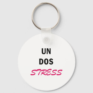 Womens Funny Un Dos Stress Schlüsselanhänger
