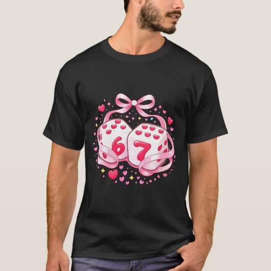 Women's Funny Valentine Dice 6 7 Preppy 67 Six Sev T-Shirt (Vorderseite)
