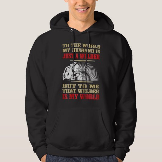 Womens Funny Welder  My Husband Is My World  Welde Hoodie (Vorderseite)