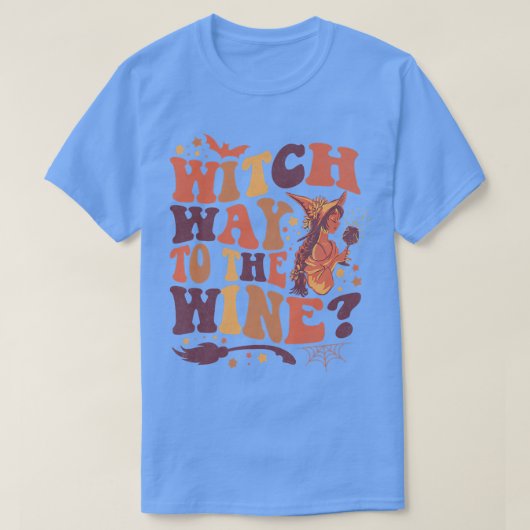 Womens Funny Witch Quote Witch Way To The Wine Pre T-Shirt (Design vorne)