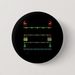 Womens Funny Xmas zu heiße hässliche Weihnachtssüß Button