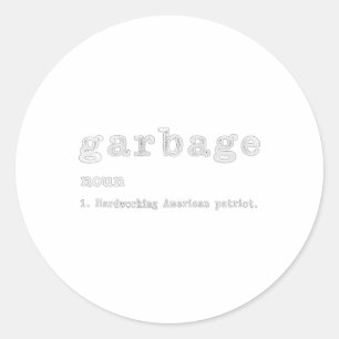 Womens Garbage Noun Hardworking American Trump 202 Runder Aufkleber