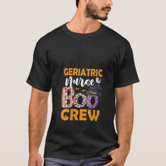 Womens Geriatric Nurse Boo Crew Spooky Boo Ghost H T-Shirt