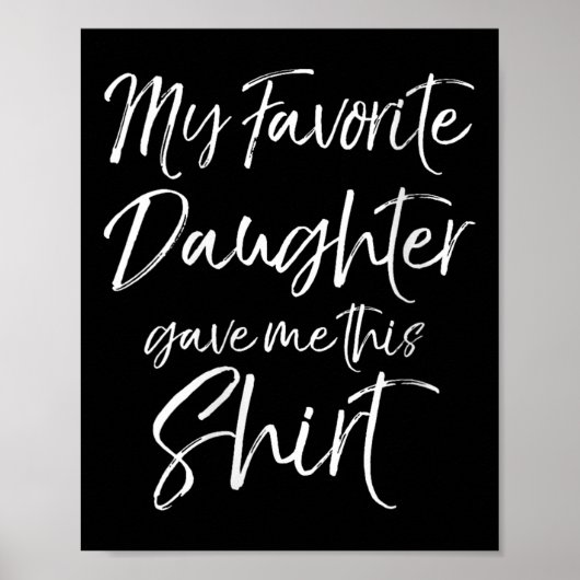 Womens Gift From Daughter My Favorite Daughter Gav Poster (Vorne)