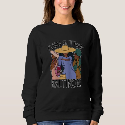 Womens Girls Trip Baltimore   Bestie & Best Friend Sweatshirt (Vorderseite)