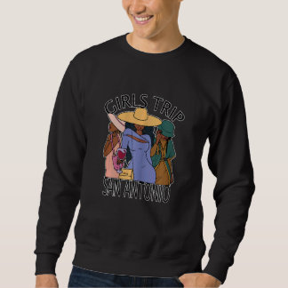 Womens Girls Trip San Antonio   Bestie & Best Frie Sweatshirt