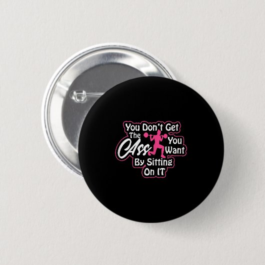 Womens Glutes Workout Day Insrational Motivational Button (Vorne & Hinten)