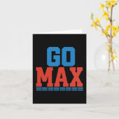 Womens Go Max Shirt! Go Max Go Big! Or Go Home Go  Karte (Gelbe Blume)