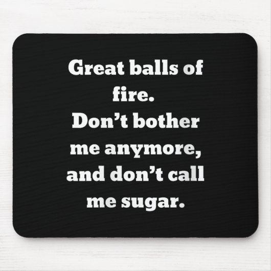 Womens Great Of Fire. Don't Bother Me Anymore And Mousepad (Vorne)