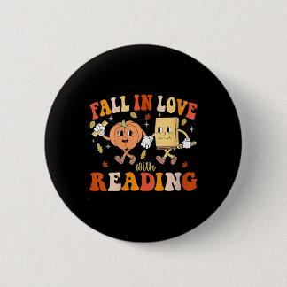 Womens Groovy Fall In Love With Reading Thanksgivi Button