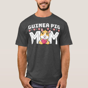 Womens Guinea Pigs Mom Cute Cavy Animal Pet Owner T-Shirt