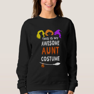 Womens Halloween Witch This Is My Awesome Aunt Cos Sweatshirt