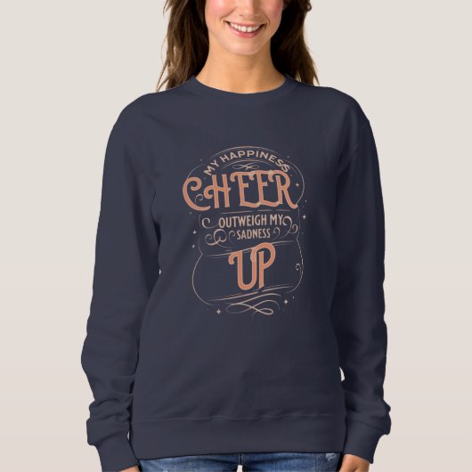 WOMEN'S HAPPINESS CHEER UP SWEATSHIRT (Vorderseite)
