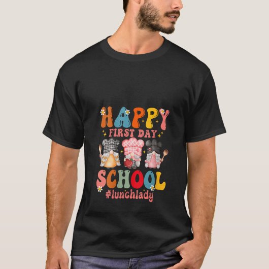 Womens Happy First Day Of School Cafeteria Worker T-Shirt (Vorderseite)
