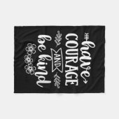 Womens Have Courage And Be Kind Sitive Quotes Moti Fleecedecke (Vorderseite (Horizontal))