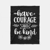Womens Have Courage And Be Kind Sitive Quotes Moti Fleecedecke (Vorderseite)