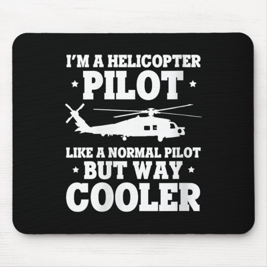 Womens Helicopter viel Cooler als Flyer Hu Mousepad (Vorne)
