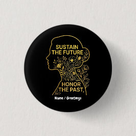 Women's History Month Eco-Feminist Sustain Future Button