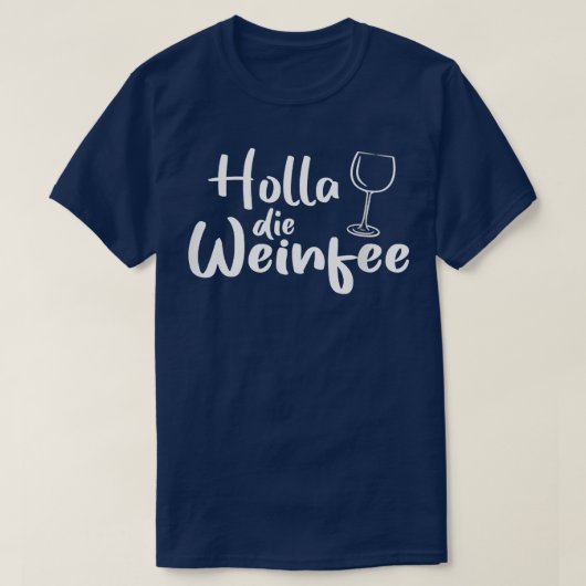 Womens Holla the Wine Fairy  T-Shirt (Design vorne)