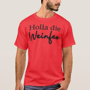 Womens Holla The Wine FairyVinoWein T-Shirt