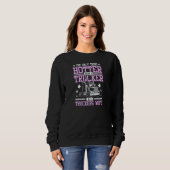 Womens Hotter than a trucker is a truckers wife Sweatshirt (Vorne ganz)